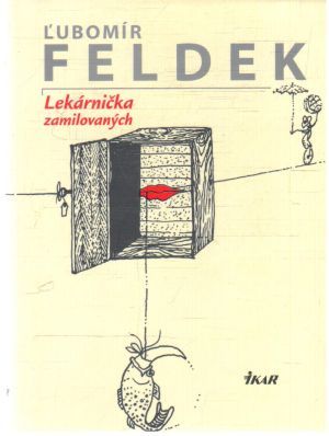 Lekárnička zamilovaných - Feldek Ľubomír