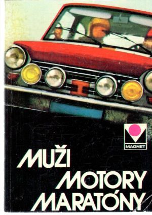 Muži, motory, maratóny - Moskvané na moskvičích - Kovářik Miloš