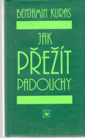 Jak přežít padouchy - Kuras Benjamin