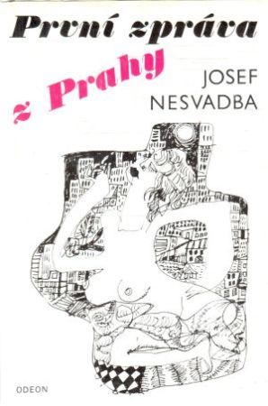 První zpráva z Prahy - Nesvadba Josef