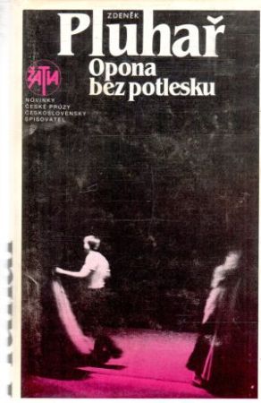 Opona bez potlesku - Pluhař Zdeněk