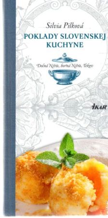 Poklady slovenskej kuchyne - Pilková Silvia