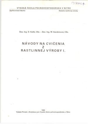 Návody na cvičenia z rastlinnej výroby I. - Kulík, Karabínová