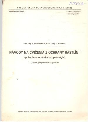 Návody na cvičenia z ochrany rastlín I. - Michalíková, Roháčik