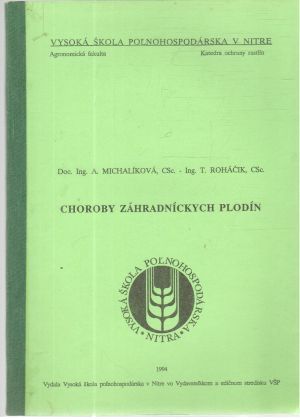 Choroby záhradníckych plodín - Michalíková, Roháčik