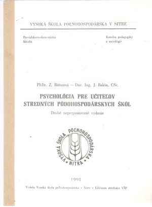 Psychológia pre učiteľov stredných pôdohospodárskych škôl - Bátorová, Bakša