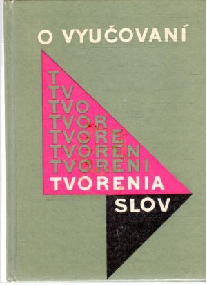 O vyučovaní tvorenia slov - Betáková Valéria
