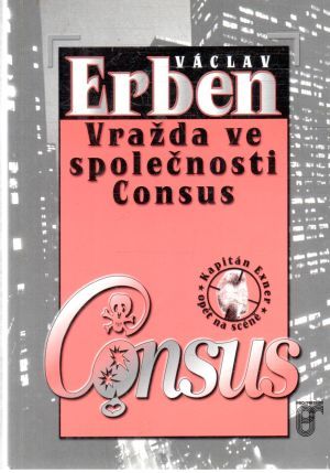 Vražda ve společnosti Consus - Erben Václav