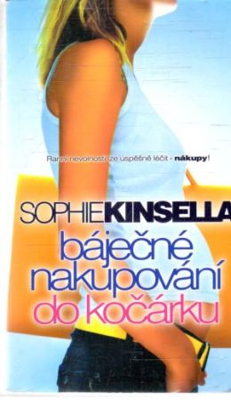 Báječné nakupování do kočárku - Kinsella Sophie