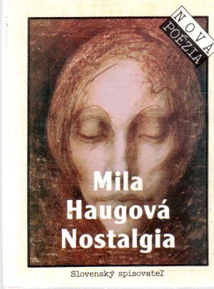 Nostalgia - Haugová Mila