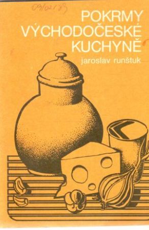 Pokrmy východočeské kuchyně - Runštuk Jaroslav