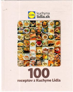 100 receptov z kuchyne Lidla - Kolektív autorov