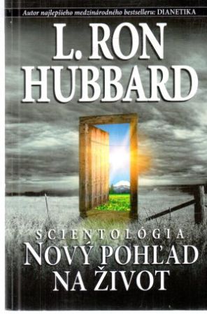 Nový pohľad na život - Hubbard L. Ron