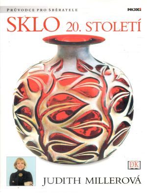 Sklo 20. století - Millerová Judith