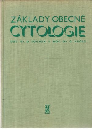Základy obecné cytologie - Soudek, Nečas