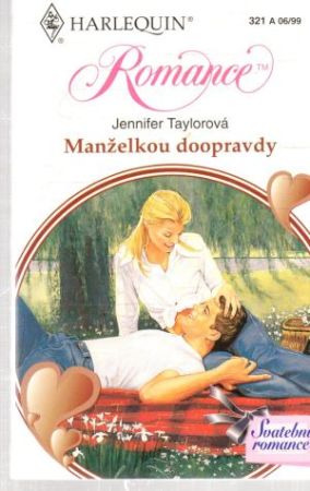 Manželkou doopravdy - Taylorová Jennifer