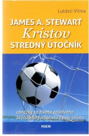 James A. Stewart - Kristov stredný útočník - Vilma Lukátsi