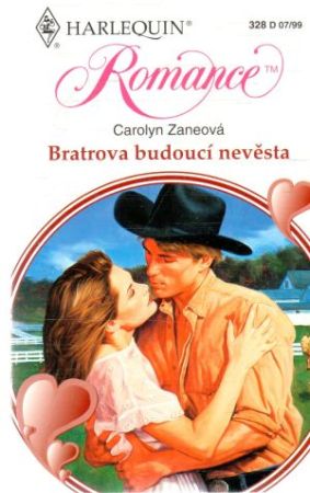 Bratrova budoucí nevěsta - Zaneová Carolyn