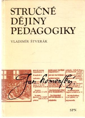 Stručné dějiny pedagogiky - Štverák Vladimír