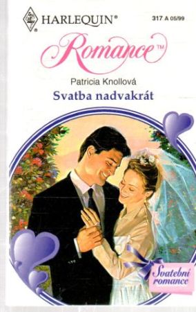 Svatba nadvakrát - Knollová Patricia
