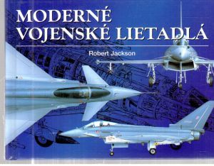 Moderné vojenské lietadlá - Jackson Robert