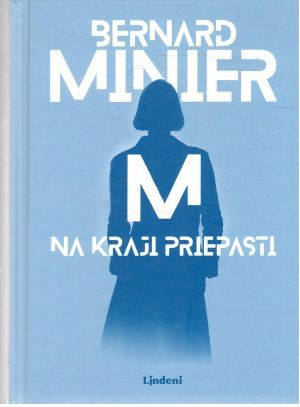 Na kraji priepasti - Minier Bernard
