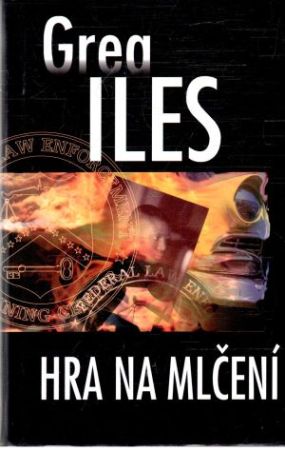 Hra na mlčení - Iles Greg
