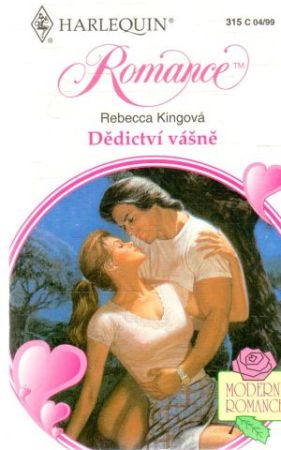 Dědictví vášně - Kingová Rebecca