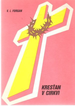 Kresťan v cirkvi - Forgan Vladislav I.