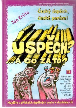 Úspěch? A co za to? II. - Kruta Jan