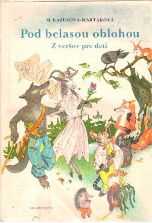 Pod belasou oblohou - Rázusová- Martáková M.