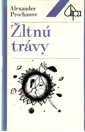 Žltnú trávy - Prochanov Alexander