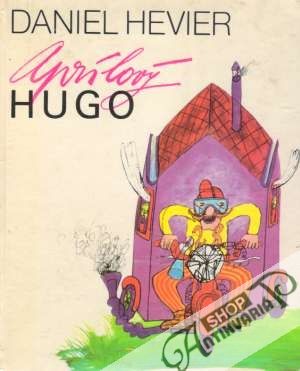 Aprílový Hugo - Hevier Daniel