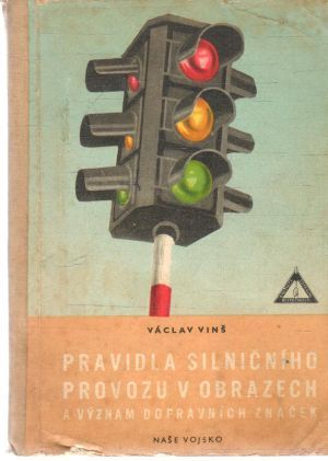 Pravidla silničního provozu v obrazech - Vinš Václav