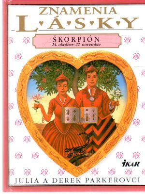Znamenia lásky - Škorpión - Parkerovci Julia a Derek