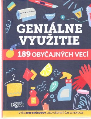 Geniálne využitie 189 obyčajných vecí - Holinová Nataša