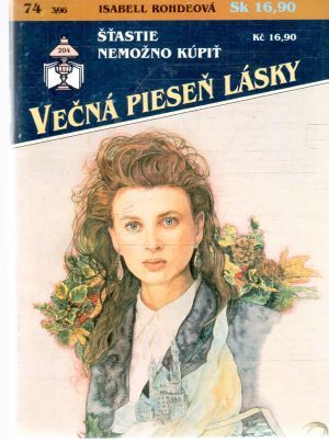 Šťastie nemožno kúpiť - Rohdeová Isabell