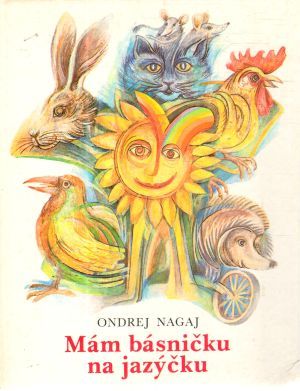 Mám básničku na jazýčku - Nagaj Ondrej
