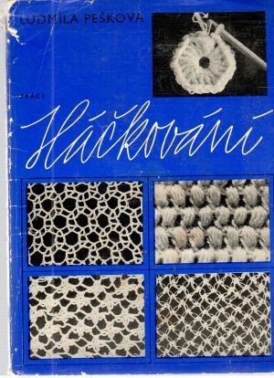 Háčkování - Pešková Ludmila