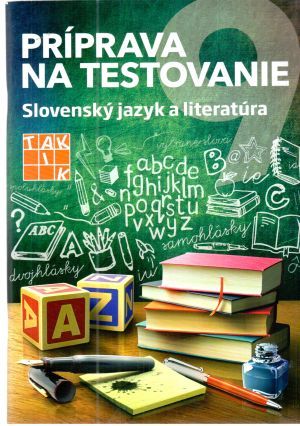 Príprava na testovanie - Slovenský jazyk a literatúra - Anhová Nguyenová