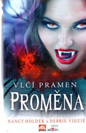 Vlčí pramen - Proměna - Holder, Viguié