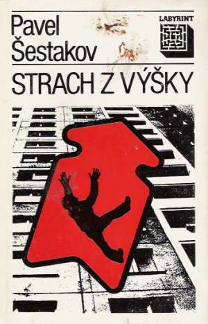 Strach z výšky - Šestakov Pavel