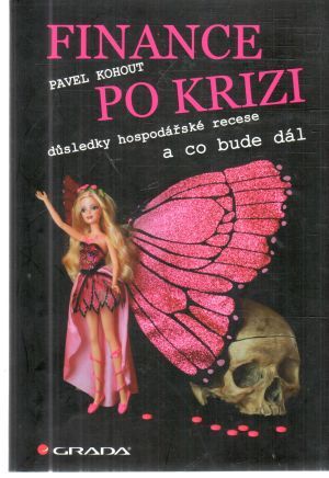 Finance po krizi - Kohout Pavel