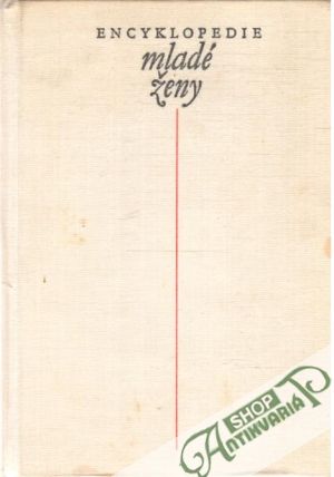 Encyklopedie mladé ženy - Kolektív autorov