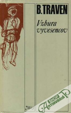 Vzbura vyvesencov - Traven Bruno