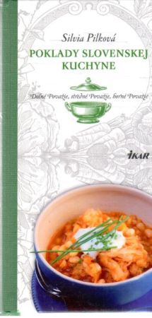 Poklady slovenskej kuchyne - Pilková Silvia