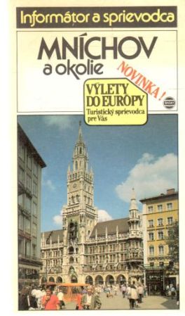 Mníchov a okolie - Tomášek Radmil a kolektív