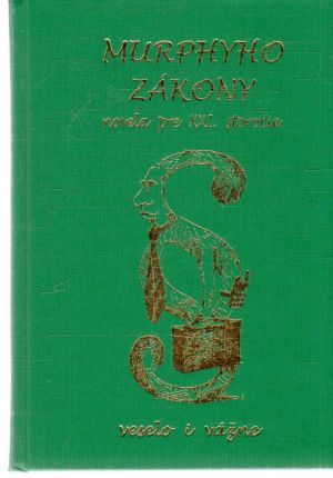 Murphyho zákony - novela pre XXI. storočie - Kolektív autorov
