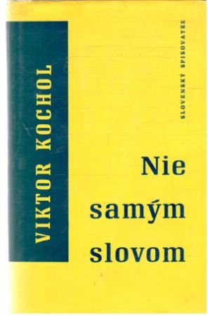 Nie samým slovom - Kochol Viktor