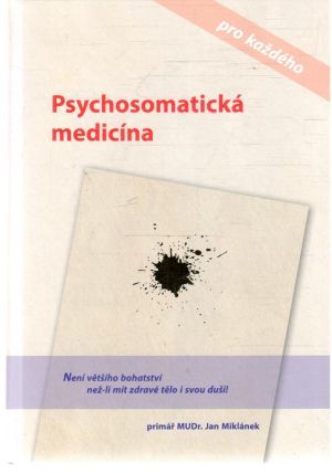 Psychosomatická medicína - Miklánek Jan